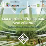Giải thưởng “Kiến trúc xanh Sinh viên 2025”